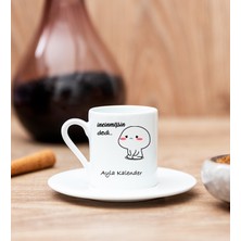 Hediye Dükkanı Kişiye Özel Incinmişsin Dedi Tasarım Esprili Beyaz Türk Kahvesi Fincanı