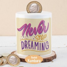 Asilmeydan Seramik Never Stop Dreaming Yazılı Kumbara 27 cm Canlı Renkler ile Dekoratif