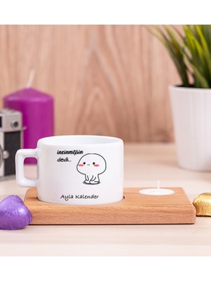 Hediye Dükkanı Kişiye Özel Incinmişsin Dedi Tasarım Esprili Ahşap Altlıklı Mumlu Fincan