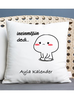 Hediye Dükkanı Kişiye Özel Incinmişsin Dedi Tasarım Esprili Kare Yastık