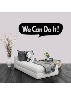 Asilmeydan We Can Do It Yazısı Dekoratif Duvar Sticker, Çıkartma, Etiket