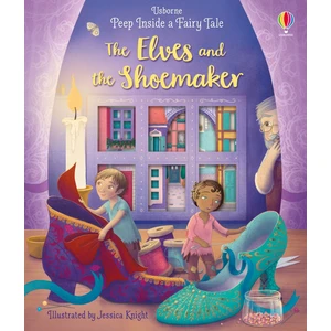 - Peep Inside A Fairy Tale The Elves & The Shoomaker - Anna Milbourne