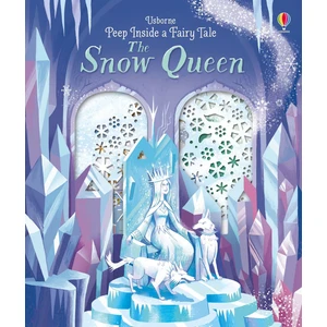 Peep Inside A Fairy Tale Snow Queen - Anna Milbourne