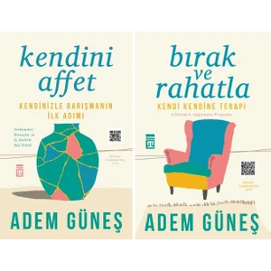 Kendini Affet - Bırak ve Rahatla - Adem Güneş