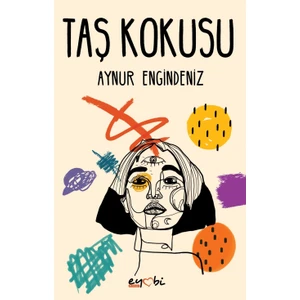 Taş Kokusu - Aynur Engindeniz