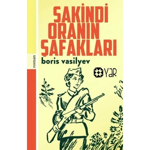 Sakindi Oranın Şafakları-Boris Lvovic Vasilyev