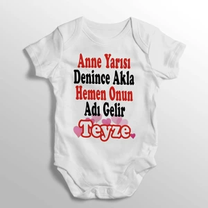 Anne Yarısı Denince Akla Hemen Onun Adı Gelir Teyze Yazılı Baskılı Bebek Zıbını
