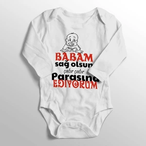 Unisex Bebek Beyaz Babam Sağ Olsun Parasına Ediyorum Baskılı Bebek Zıbını
