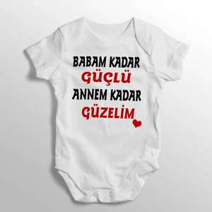 Babam Kadar Güçlü Annem Kadar Güzelim Yazılı Baskılı Bebek Zıbını