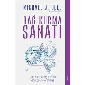 Bağ Kurma Sanatı - Michael J. Gelb