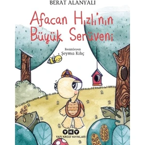 Afacan Hızlı’nın Büyük Serüveni - Berat Alanyalı