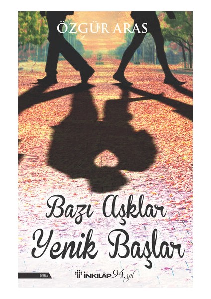 Bazı Aşklar Yenik Başlar - Özgür Aras