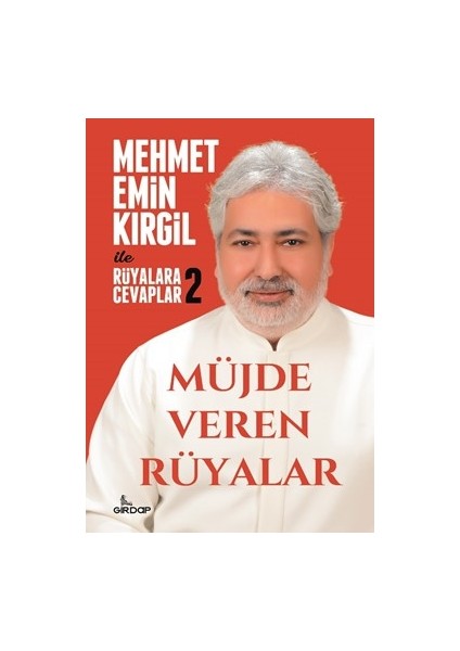 Müjde Veren Rüyalar - Rüyalara Cevaplar 2 - Mehmet Emin Kırgil