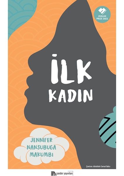 Ilk Kadın - Jennifer Nansubuga Makumbi