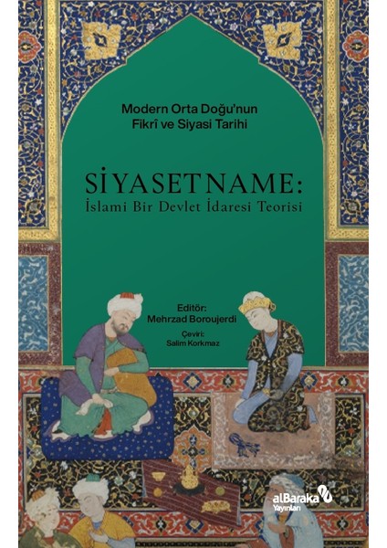 Siyasetname: Islami Bir Devlet Idaresi Teorisi - Mehrzad Boroujerdi