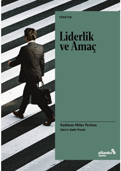 Liderlik ve Amaç - Kathleen Miller Perkins