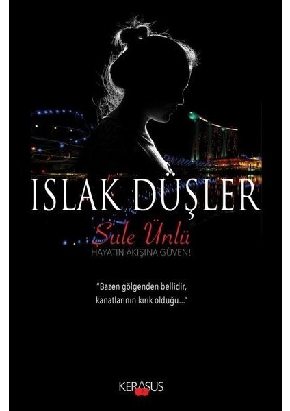 Islak Düşler - Şule Ünlü