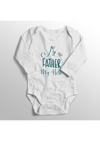 Bebek Beyaz My Father My Hero Yazısı Baskılı Hediye Zıbını