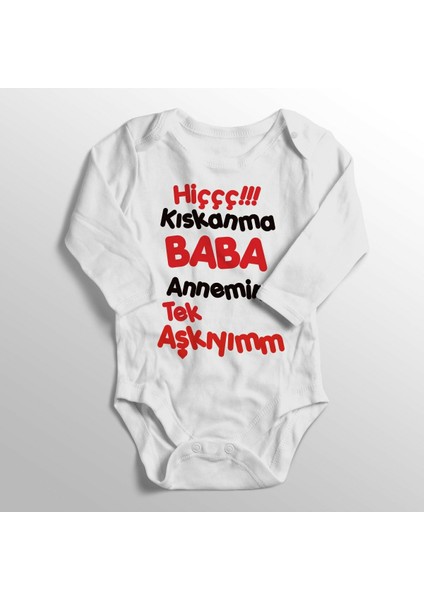 Beyaz Bebek Hiç Kıskanma Baba Annemin Tek Aşkıyım Baskılı Zıbın
