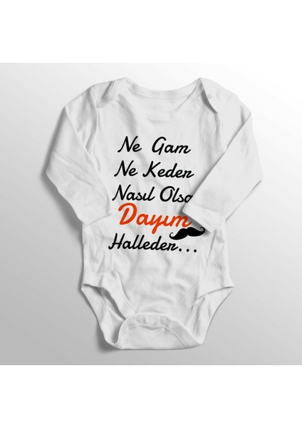 Unisex Bebek Ne Gam Ne Keder Nasıl Olsa Dayım Halleder Baskılı Bebek Body Zıbın