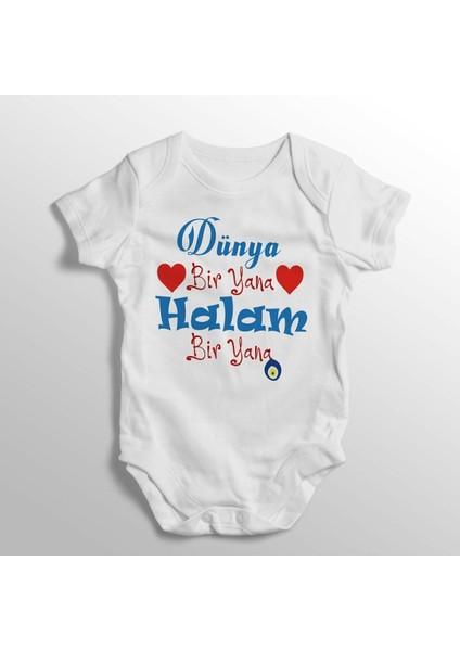 Dünya Bir Yana Halam Bir Yana Yazılı Baskılı Bebek Zıbını