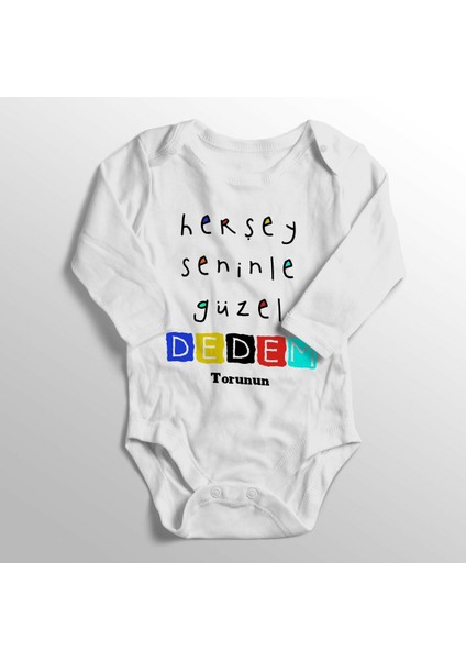 Unisex Bebek Beyaz Herşey Seninle Güzel Dedem Yazısı Baskılı Zıbını