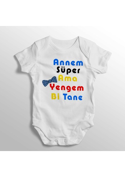 Annem Süper Ama Yengem Bi Tane Yazılı Baskılı Bebek Zıbını
