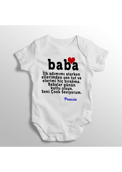 Baba Ilk Adımımı Atarken Ellerimden Sen Tut Prensin Yazılı Baskılı Bebek Zıbını