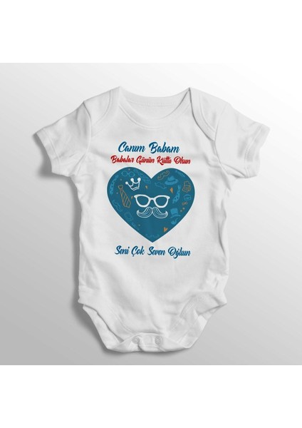 Canım Babam Babalar Günün Kutlu Olsun Seni Çok Seven Oğlun Baskılı Bebek Zıbını
