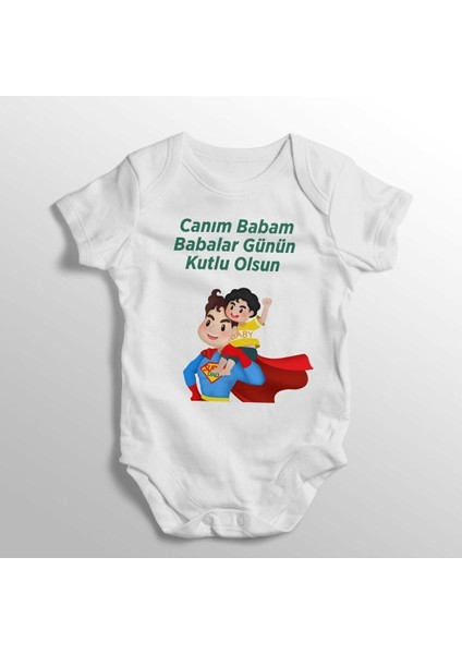 Canım Babam Babalar Günün Kutlu Olsun Yazılı Baskılı Bebek Zıbını
