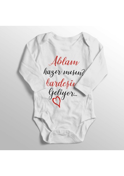 Ablam Hazır Mısın Kardeşin Geliyor Baskılı Bebek Zıbını