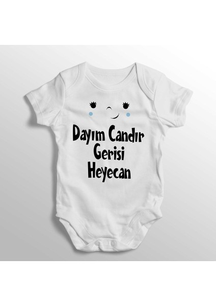 Dayım Candır Gerisi Heyecan Yazılı Baskılı Bebek Zıbını