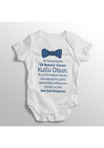 Ilk Kahramanım Ilk Babalar Günün Kutlu Olsun Kız Yazılı Baskılı Bebek Zıbını