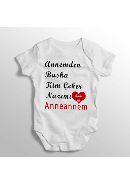 Annemden Başka Kim Çeker Nazımı Tabi Ki Anneannem Yazılı Baskılı Bebek Zıbını