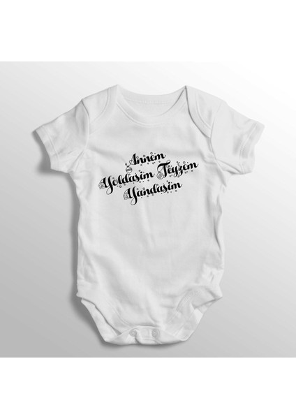 Annem Yoldaşım Teyzem Yandaşım Yazılı Baskılı Bebek Zıbını