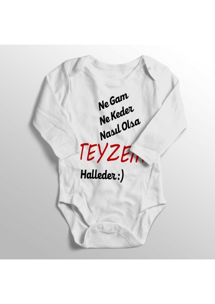 Kız Bebek Ne Gam Ne Keder Nasıl Olsa Teyzem Halleder Baskılı Zıbın