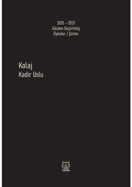 Kolaj - Kadir Uslu