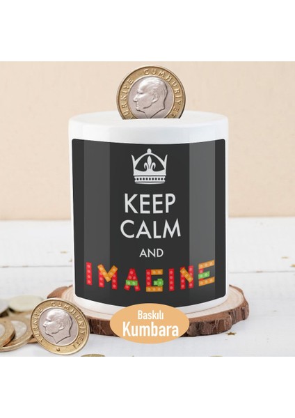 Keep Calm And Imagine Yazılı Para Birikim KUMBARASI-2147492808