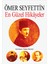 Ömer Seyfettin - En Güzel Hikayeler - Hüdayi Kalender 1