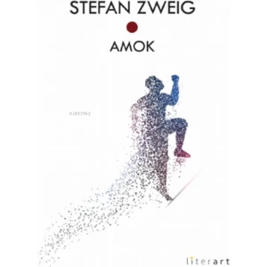 Amok - Stefan Zweig