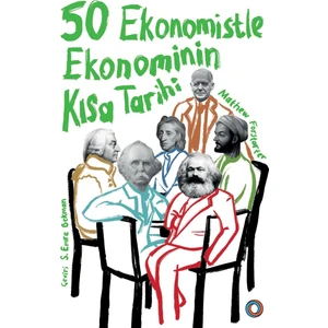 50 Ekonomistle Ekonominin Kısa Tarihi - Mathew Forstater