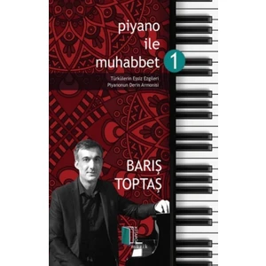 Piyano ile Muhabbet - Barış Toptaş