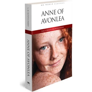 Anne Of Avonlea - Lucy Maud Montgomery