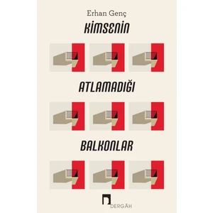 Kimsenin Atlamadığı Balkonlar - Erhan Genç