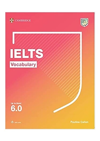 IELTS Vocabulary Up To Band 6.0 Student’s Book With Audio