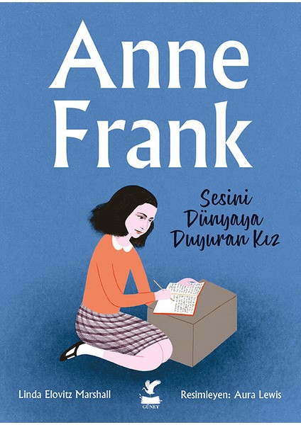 Anne Frank - Sesini Dünyaya Duyuran Kız - Linda Elovitz Marshall