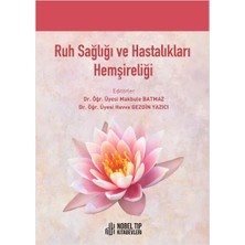 Ruh Sağlığı ve Hastalıkları Hemşireliği - Makbule Batmaz - Havva Gezgin Yazıcı