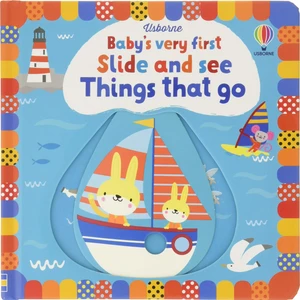 Baby's Very First Slide And See Things That Go - Fiona Watt