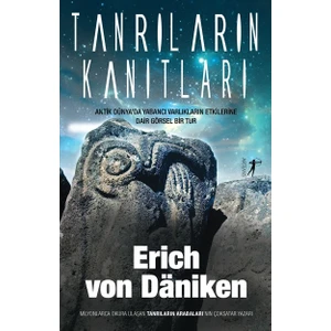 Tanrıların Kanıtları - Erich Von Daniken