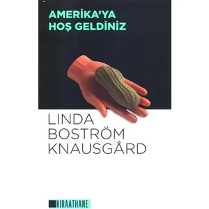 Amerika'ya Hoşgeldiniz - Linda Boström Knausgard